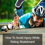 How To Avoid Injury While Riding Skateboard