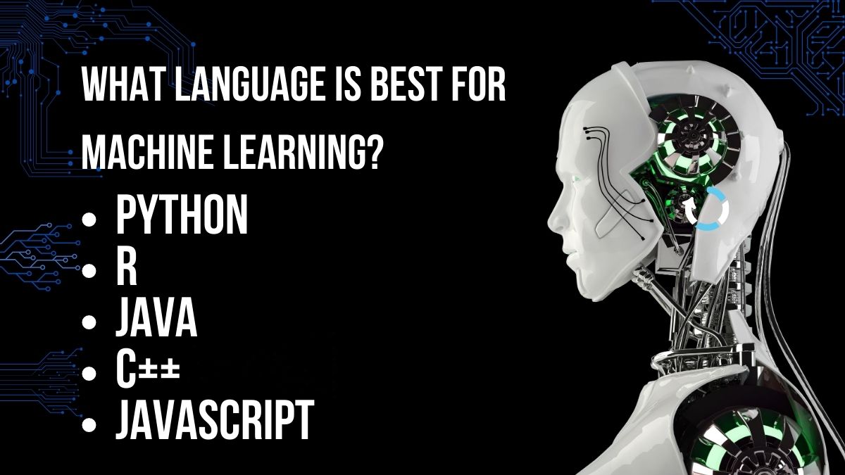 Which Language is Best for Machine Learning? - Our Net Helps