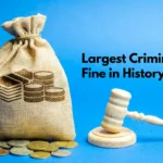 Learn about the largest criminal fine in history